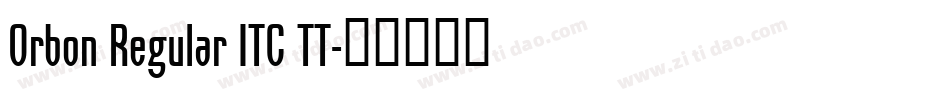 Orbon Regular ITC TT字体转换